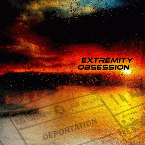 Extremity Obsession : Deportation
